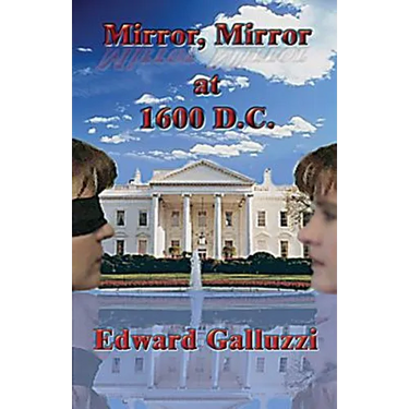 Mirror, Mirror at 1600 D.C.