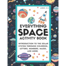 Everything Space Activity Book: Introduction to the Solar System through coloring, letters, numbers, mazes, and more.