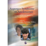 Asperger Syndrome in Adolescence: Living with the Ups, the Downs and Things in Between
