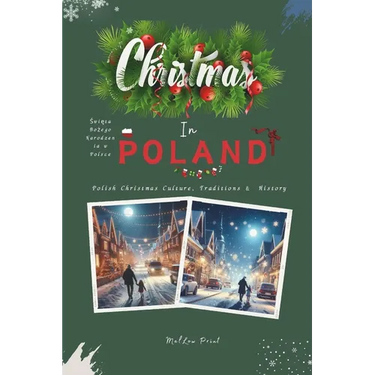 Christmas In Poland: Polish Christmas Culture, Traditions & History