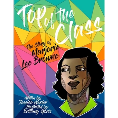 Top of the Class: The Story of Marjorie Lee Browne