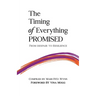 The Timing of Everything Promised Vol. 2: From Despair to Resilience