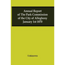 Annual Report Of The Park Commission Of The City Of Allegheny January 1St 1870