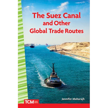 The Suez Canal and Other Global Trade Routes