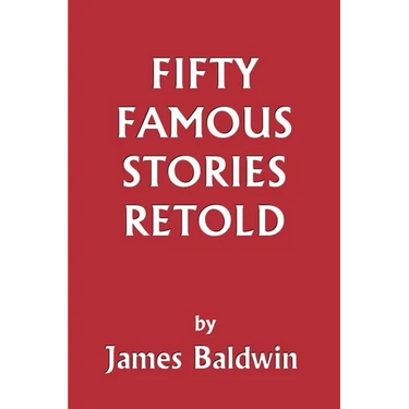 Fifty Famous Stories Retold (Yesterday's Classics)