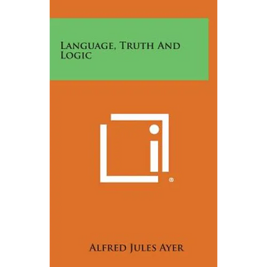 Language, Truth and Logic