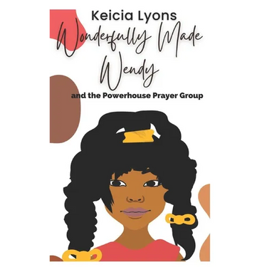 Wonderfully Made Wendy and the Powerhouse Prayer Group