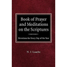 Book of Prayer and Meditations of the Scriptures: Devotions for Every Day of the Year