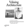 Valuing Architecture: Heritage and the Economics of Culture