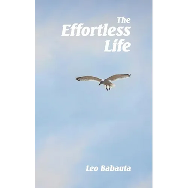 The Effortless Life