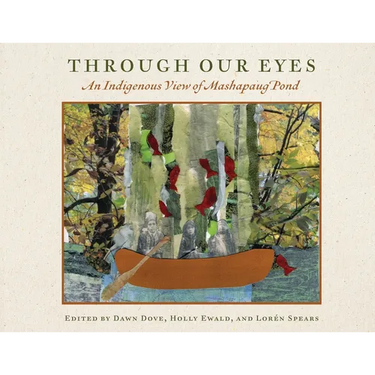 Through Our Eyes: An Indigenous View of Mashapaug Pond
