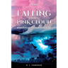 Falling from a Pink Cloud