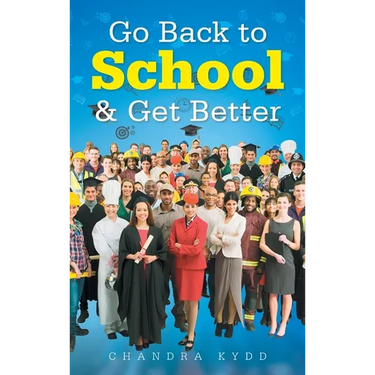 Go Back to School & Get Better
