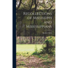 Recollections of Mississippi and Mississippians