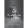 A Ballad of Phantoms and Hope