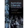 Australian Liberals and the Moral Middle Class: From Alfred Deakin to John Howard