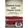Dented Cans and Classic Cars: Reflections On a Retirement Community