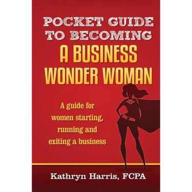 Pocket Guide to Becoming a Business WonderWoman