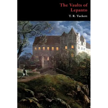 The Vaults of Lepanto (Gothic Classics)
