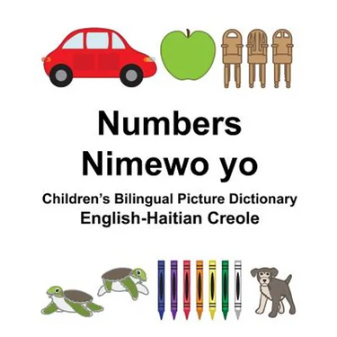 English-Haitian Creole Numbers/Nimewo yo Children's Bilingual Picture Dictionary