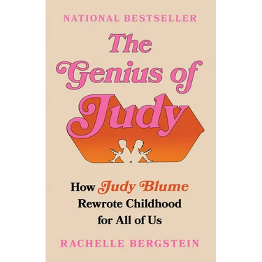 The Genius of Judy: How Judy Blume Rewrote Childhood for All of Us