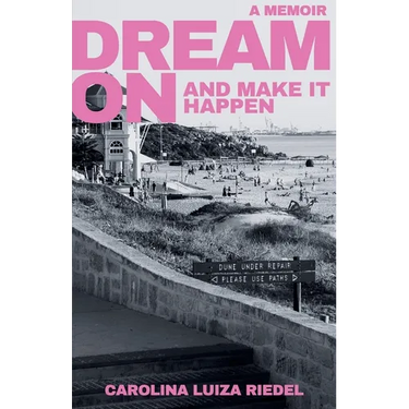 Dream On: and make it happen