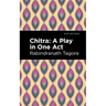 Chitra: A Play in One Act