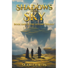 Shadows of the Sky