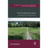 The Protected Vista: An Intellectual and Cultural History