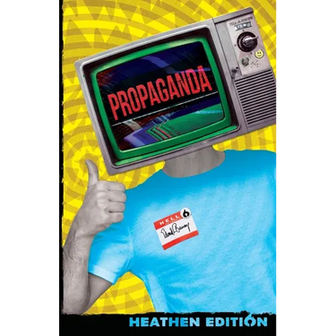 Propaganda (Heathen Edition)
