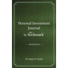 Personal Investment Journal by proBookmark: A stock market research guide for the frustrated individual investor who cannot follow the cryptic methods