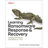 Learning Ransomware Response & Recovery: Stopping Ransomware One Restore at a Time