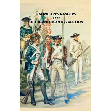 Knowlton's Rangers 1776 in the American Revolution