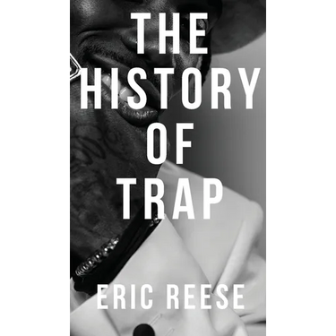 The History of Trap