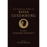 The Complete Works of Rosa Luxemburg, Volume I: Economic Writings 1