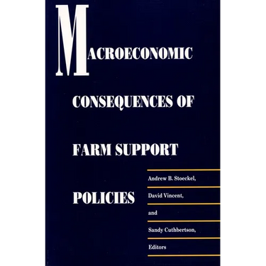 Macroeconomic Consequences of Farm Support Policies