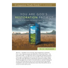 You Are God's Restoration Project Study Guide: How God Restores the Desolate Places in Your Life