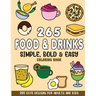 Simple, Bold and Easy Food and Drinks Coloring Book: 265 Cute Designs for Adults and Kids