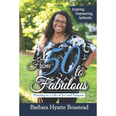From 50 to Fabulous: Pivoting to a Life of Joy and Purpose