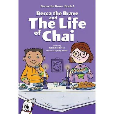 Becca the Brave and the Life of Chai (Becca the Brave, Book #3)