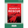 Search N Rescue: Guiding unbelievers to the Savior. (16pt Large Print Edition)