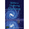 Within a Sheltering Darkness