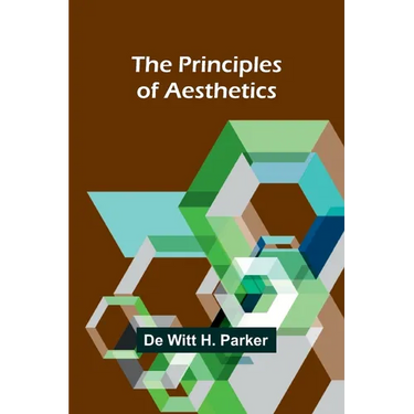 The Principles of Aesthetics