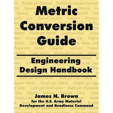 Metric Conversion Guide: Engineering Design Handbook