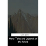 Hero Tales and Legends of the Rhine