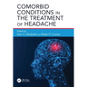 Comorbid Conditions in the Treatment of Headache