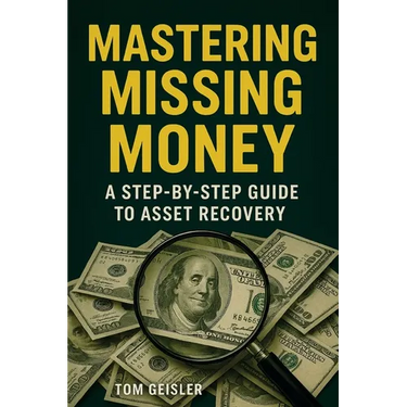 Mastering Missing Money: A Step-by-Step Guide to Asset Recovery