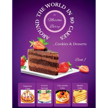 Around the World in 80 Cakes: ...Cookies & Desserts