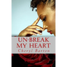 Un-Break My Heart