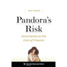 Pandora's Risk: Uncertainty at the Core of Finance